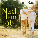 Lars Baus Nach dem Job Hörbuch